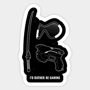 I'd Rather Be Gaming Sticker